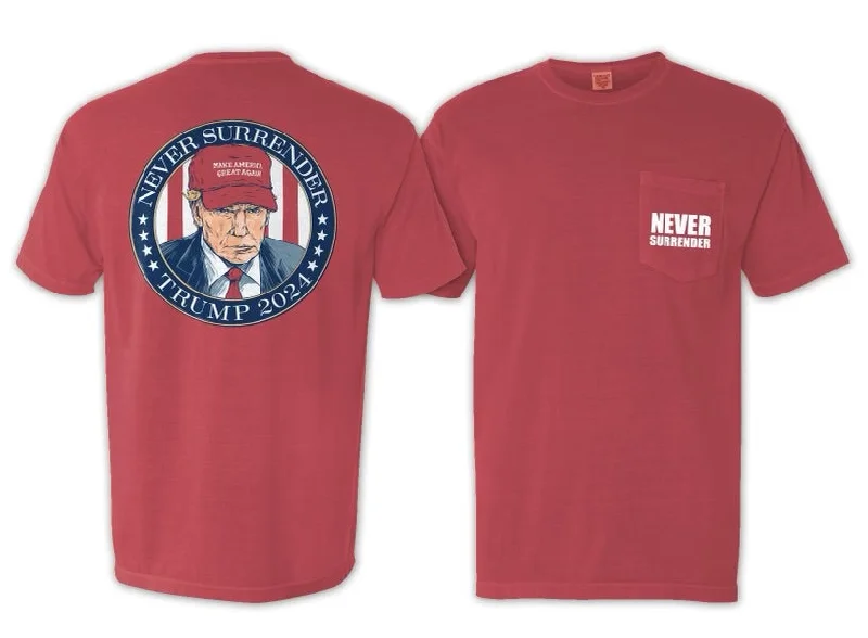 Never Surrender Trump 2024 Pocket Tee