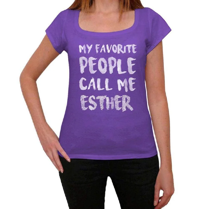 My Favorite People Call Me Esther, Women's T-shirt, Purple, Birthday Gift 00381