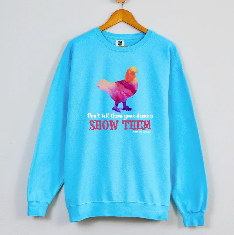 Show Them Chicken Crewneck (S-3XL) - Multiple Colors!